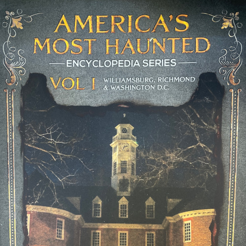 America's Most Haunted Encyclopedia Series Volume I
